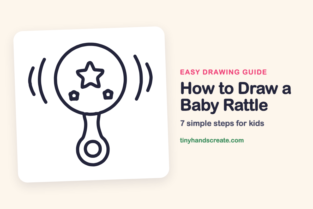 How to Draw a Baby Rattle: easy drawing guide for kids