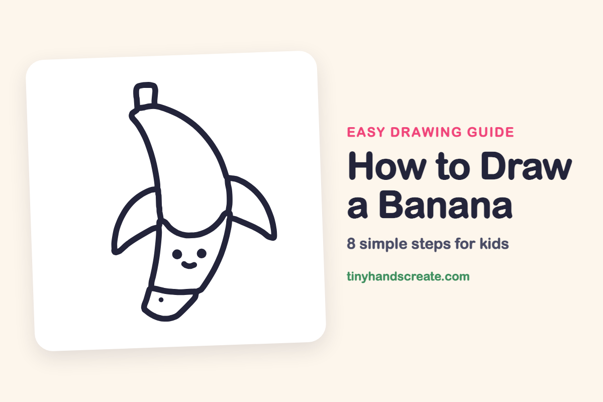 How to Draw a Banana: easy drawing guide for kids