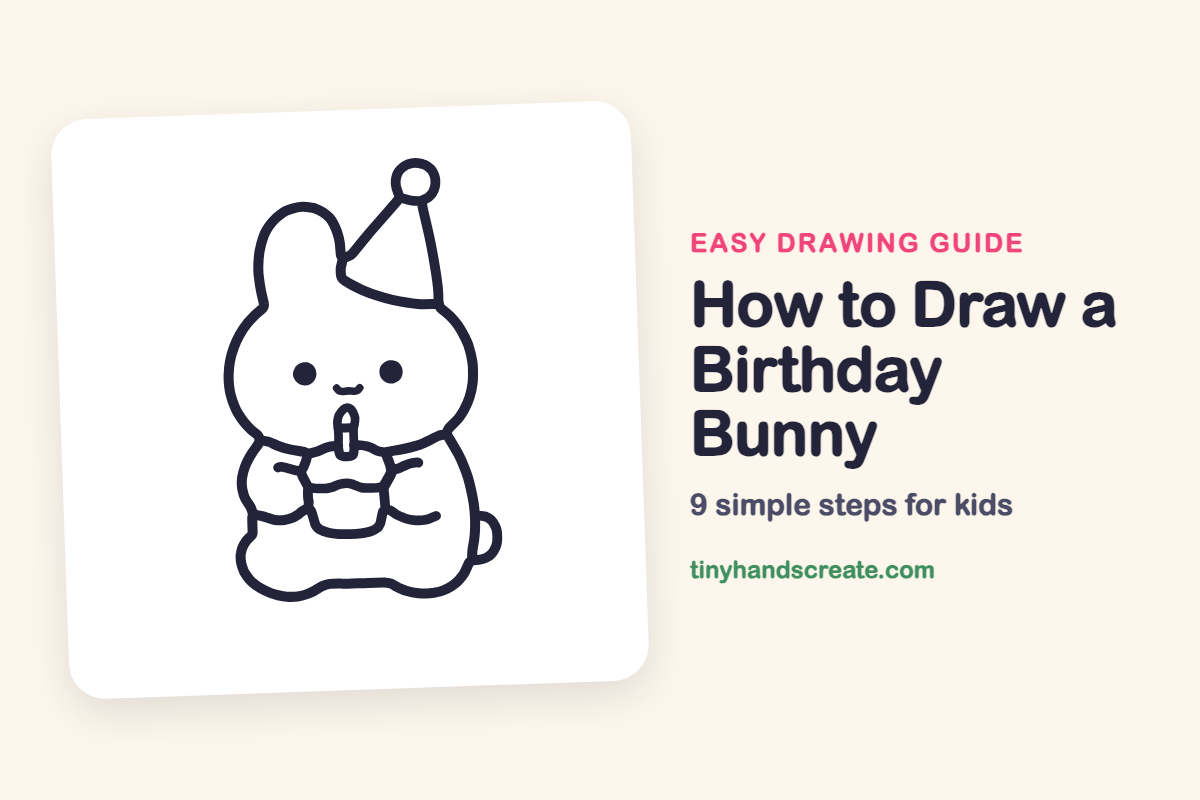 How to Draw a Birthday Bunny: easy drawing guide for kids