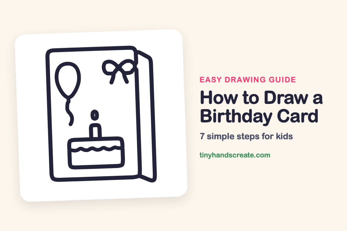 How to Draw a Birthday Card: easy drawing guide for kids