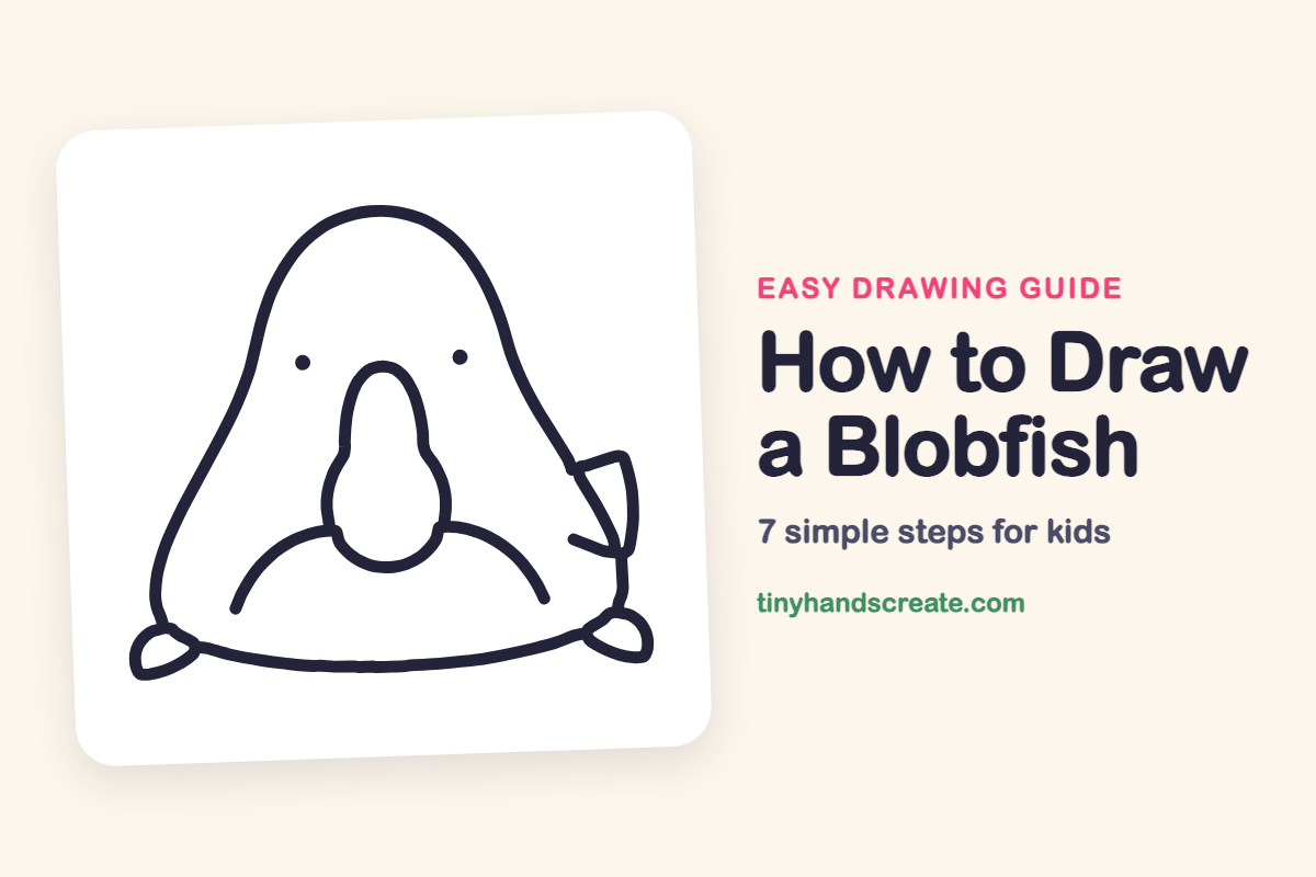 How to Draw a Blobfish: easy drawing guide for kids