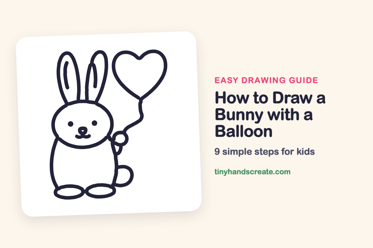 How to Draw a Bunny with a Balloon: easy drawing guide for kids