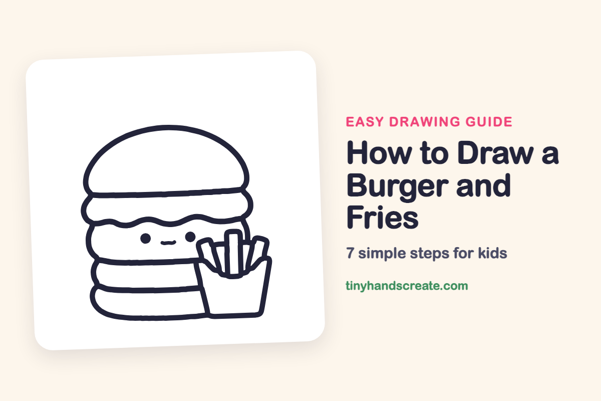 How to Draw a Burger and Fries: easy drawing guide for kids
