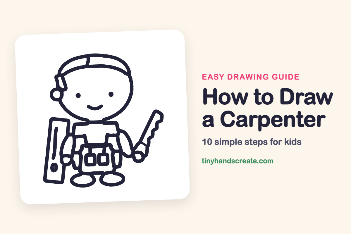 How to Draw a Carpenter: easy drawing guide for kids