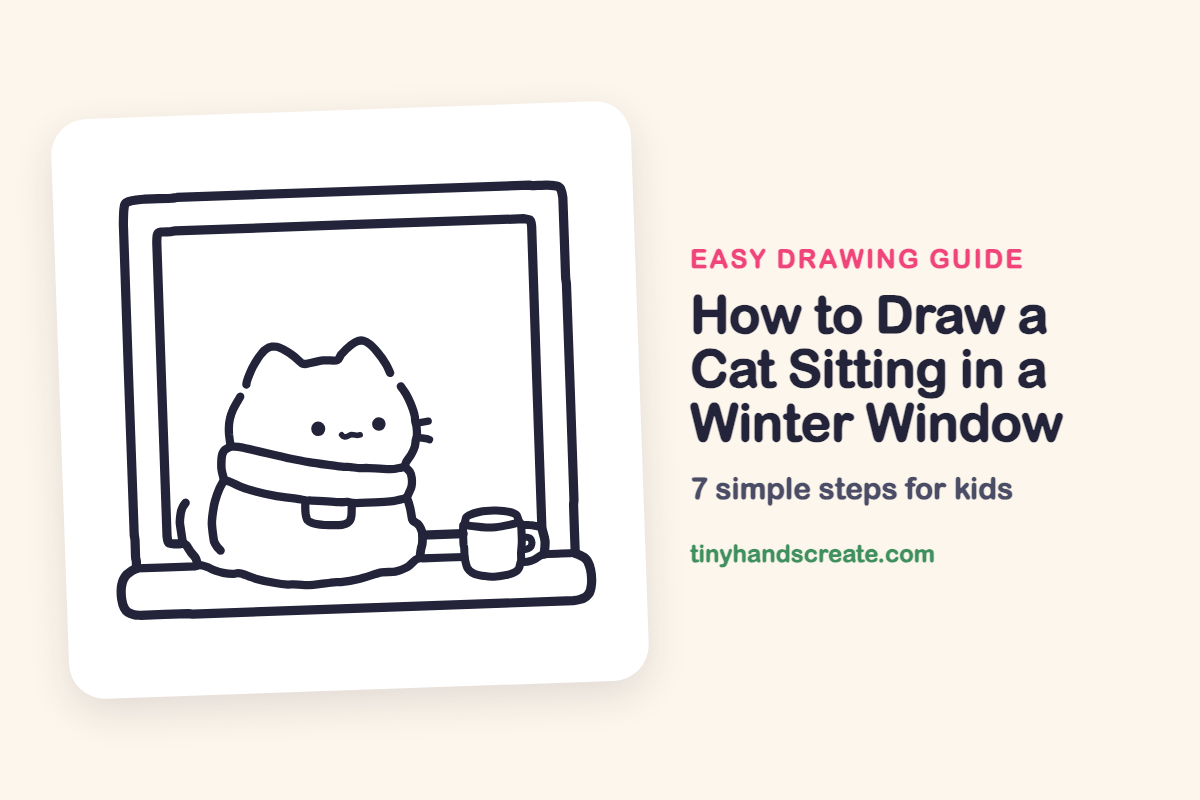 How to Draw a Cat Sitting in a Winter Window: easy drawing guide for kids