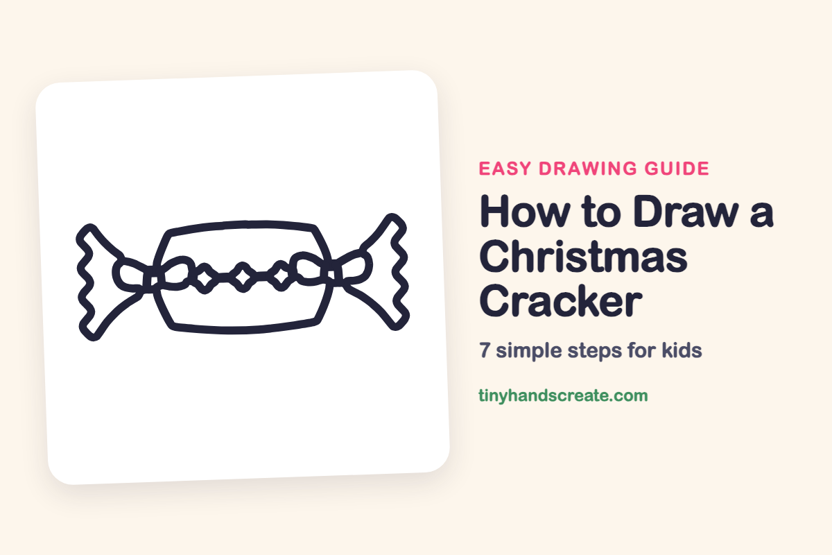 How to Draw a Christmas Cracker: easy drawing guide for kids