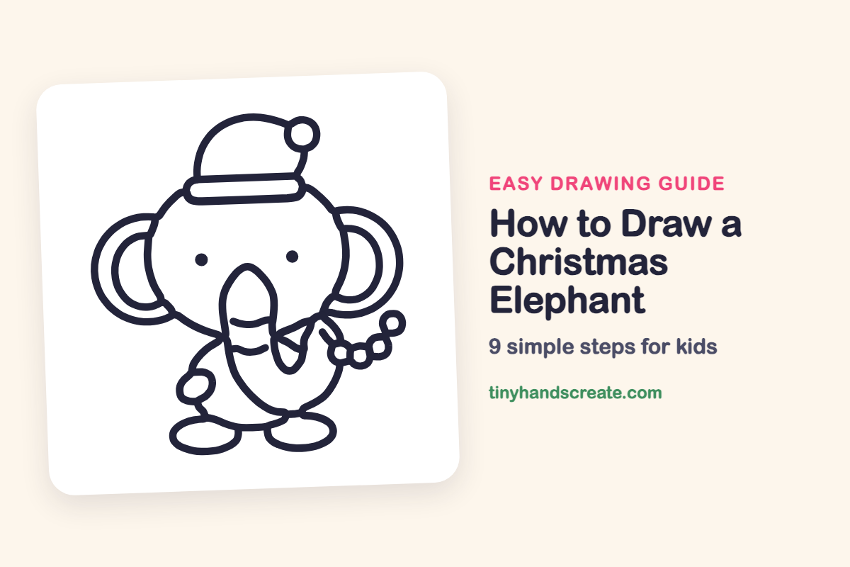 How to Draw a Christmas Elephant: easy drawing guide for kids