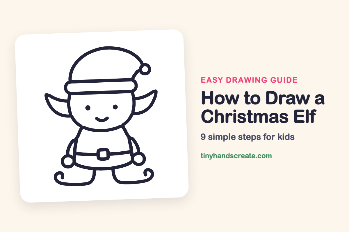 How to Draw a Christmas Elf: easy drawing guide for kids