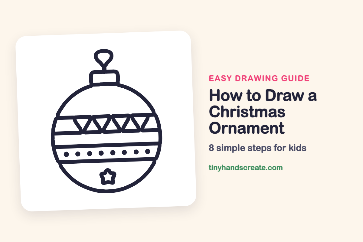 How to Draw a Christmas Ornament: easy drawing guide for kids