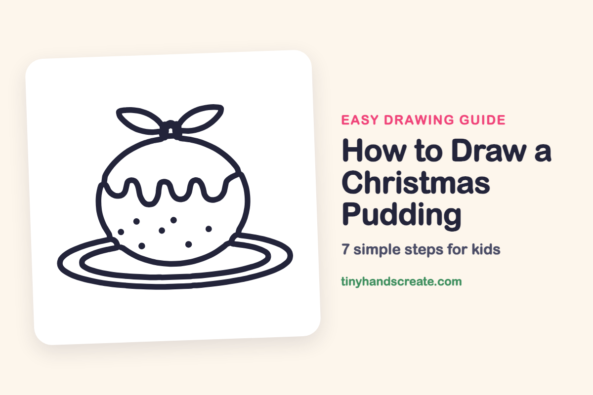 How to Draw a Christmas Pudding: easy drawing guide for kids