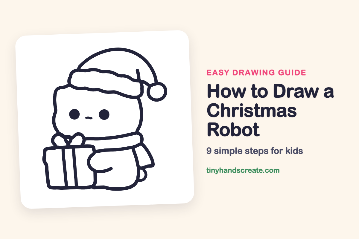 How to Draw a Christmas Robot: easy drawing guide for kids