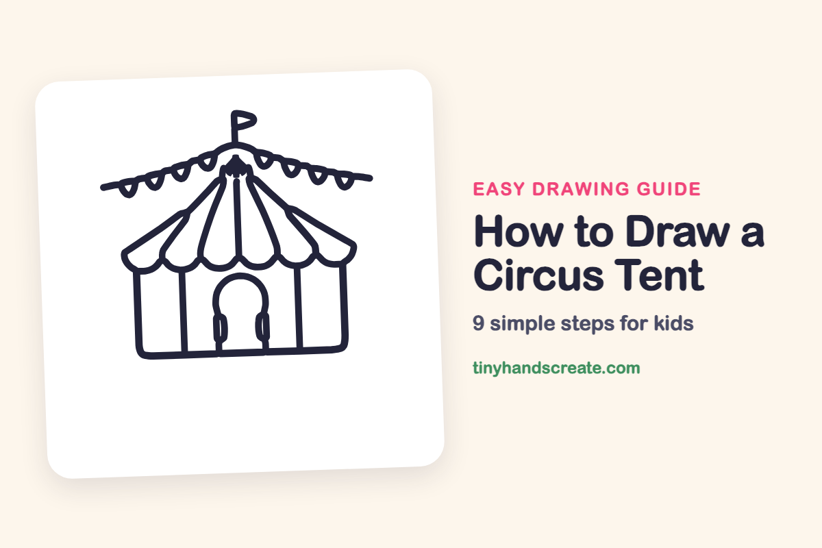 How to Draw a Circus Tent: easy drawing guide for kids