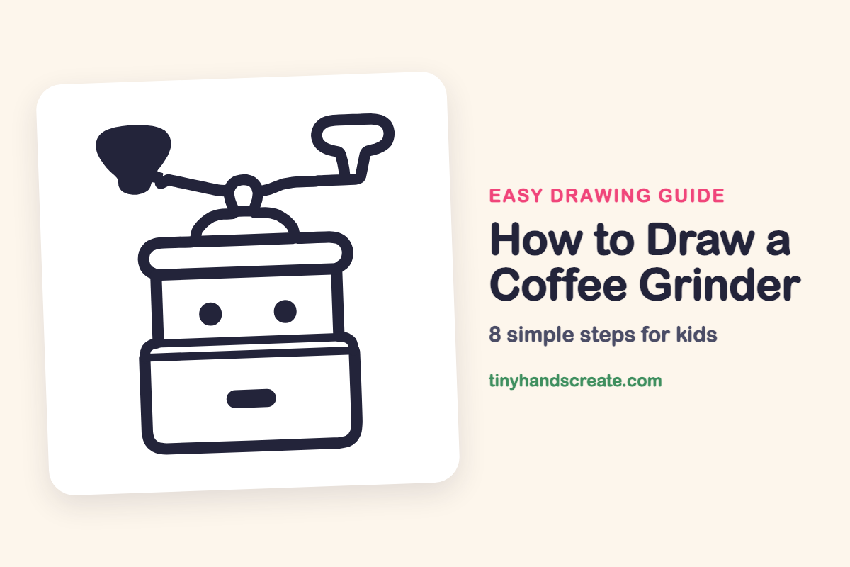 How to Draw a Coffee Grinder: easy drawing guide for kids