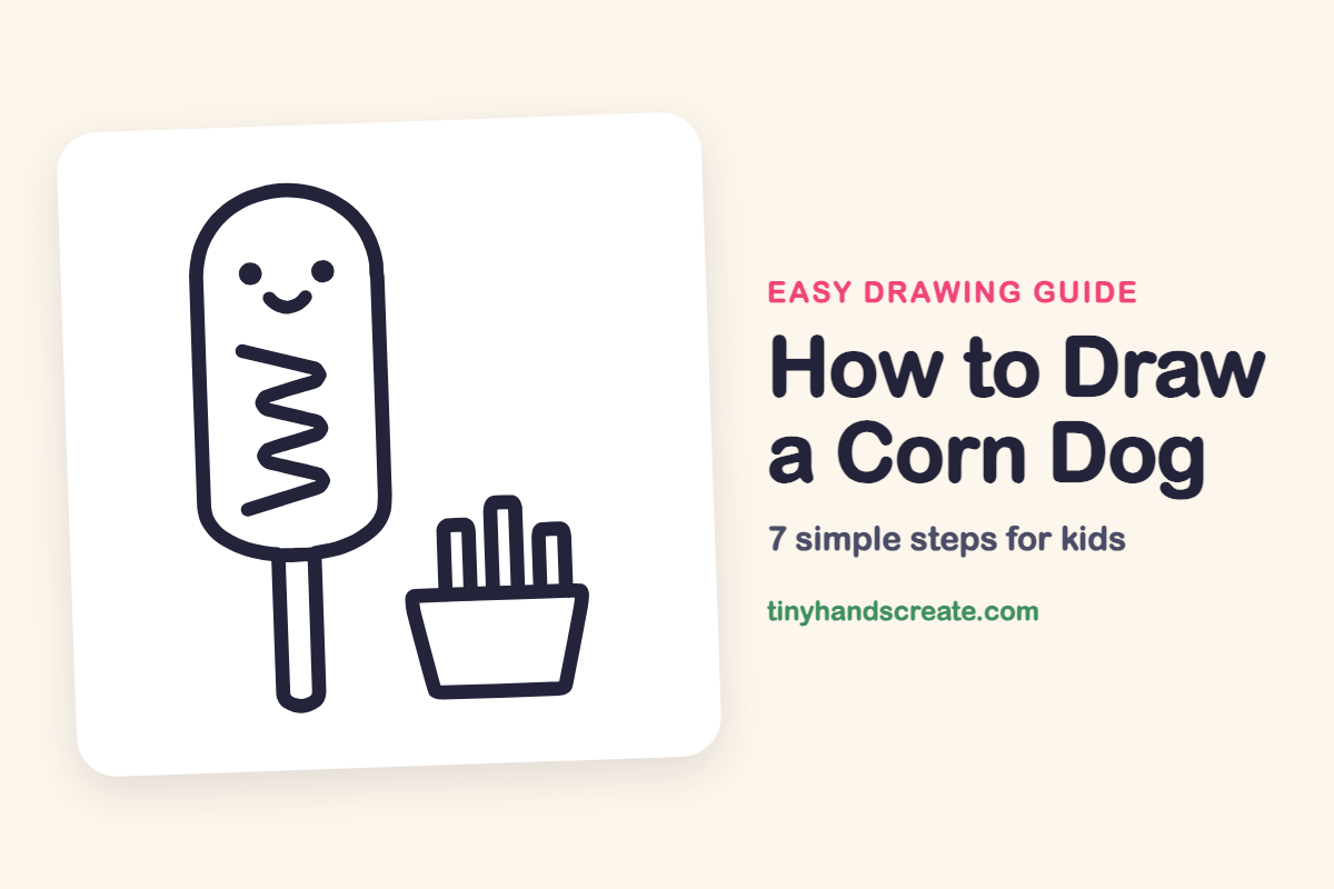 How to Draw a Corn Dog: easy drawing guide for kids
