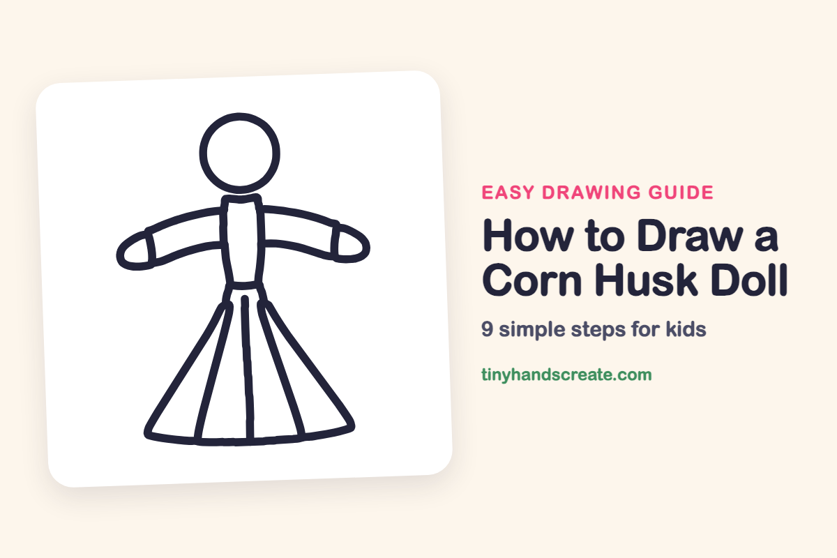 How to Draw a Corn Husk Doll: easy drawing guide for kids