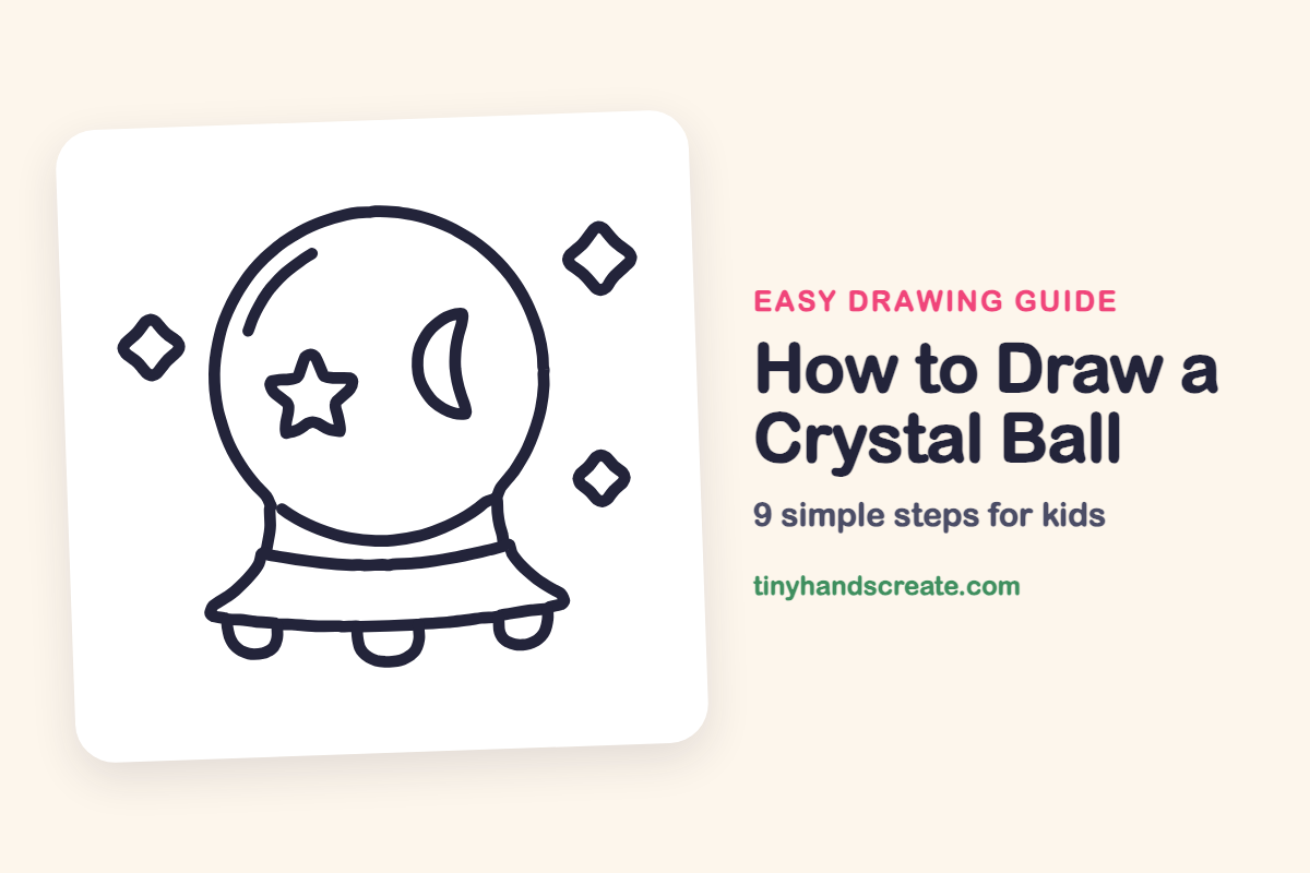 How to Draw a Crystal Ball: easy drawing guide for kids