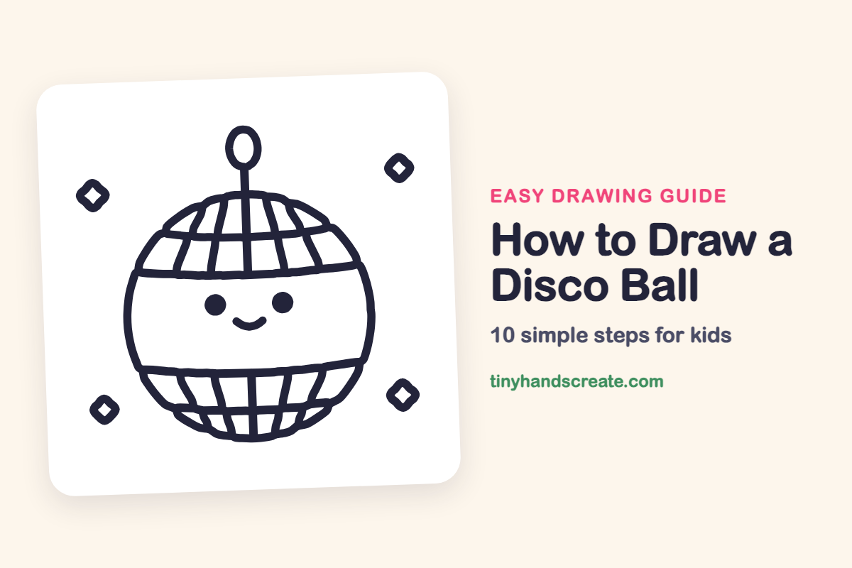 How to Draw a Disco Ball: easy drawing guide for kids