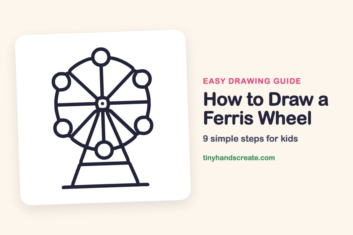 How to Draw a Ferris Wheel: easy drawing guide for kids