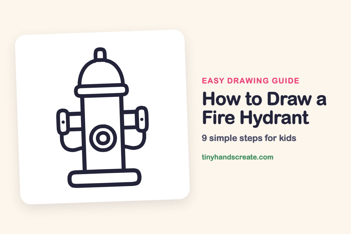 How to Draw a Fire Hydrant: easy drawing guide for kids