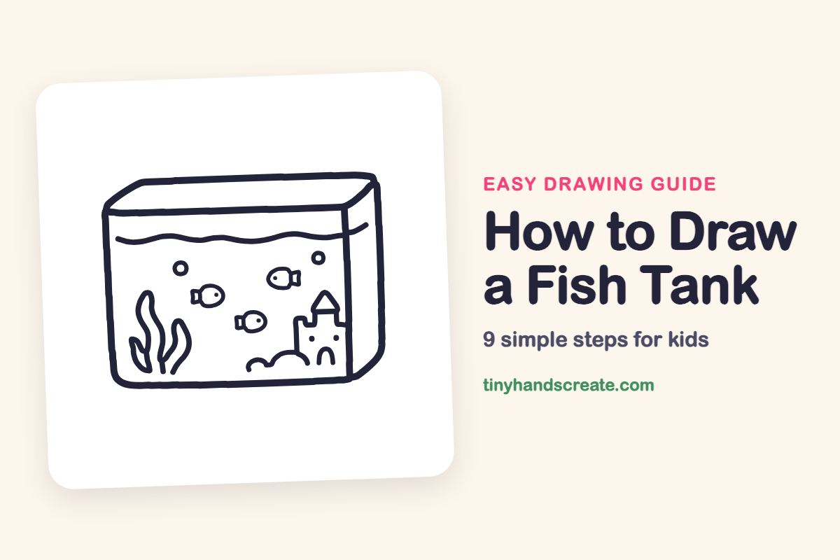 How to Draw a Fish Tank: easy drawing guide for kids