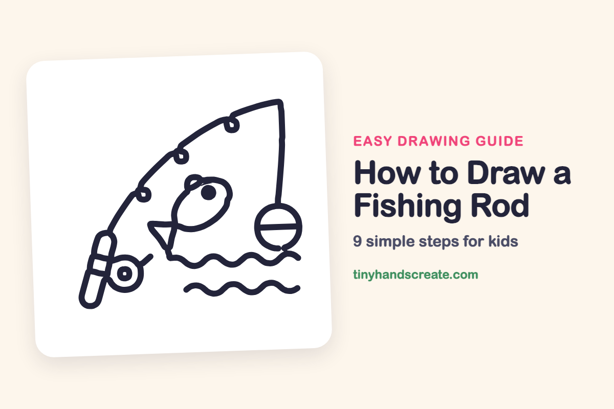 How to Draw a Fishing Rod: easy drawing guide for kids