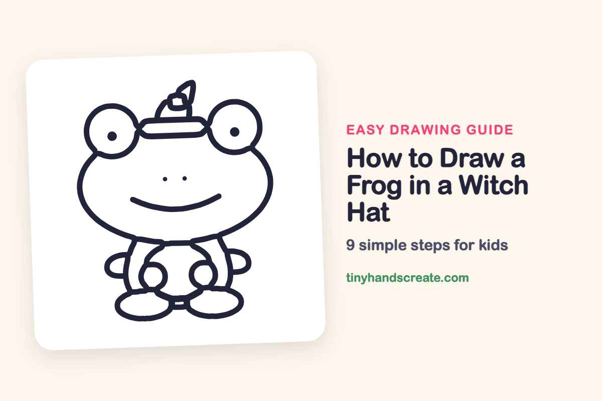 How to Draw a Frog in a Witch Hat: easy drawing guide for kids
