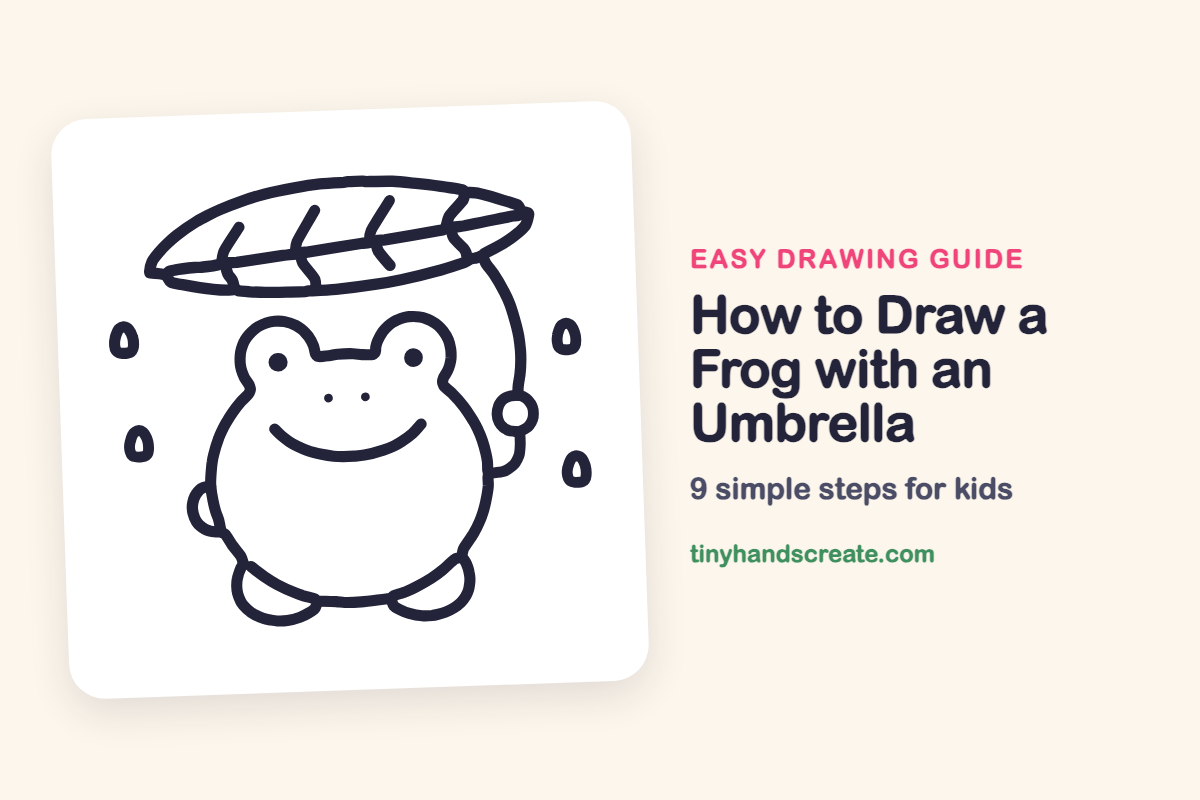How to Draw a Frog with an Umbrella: easy drawing guide for kids