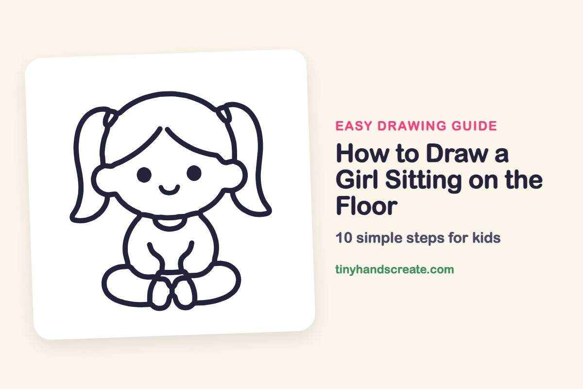 How to Draw a Girl Sitting on the Floor: easy drawing guide for kids