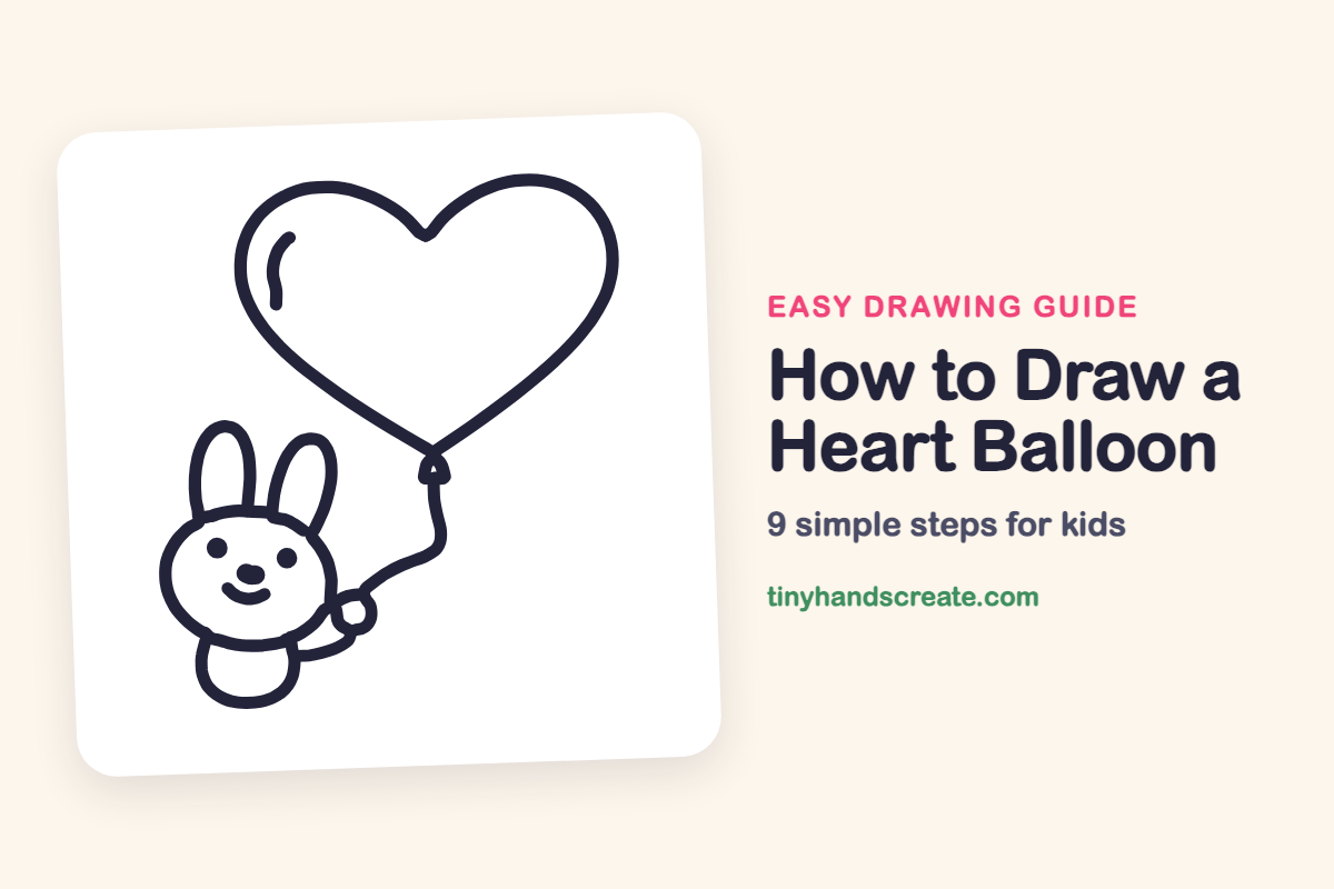 How to Draw a Heart Balloon: easy drawing guide for kids