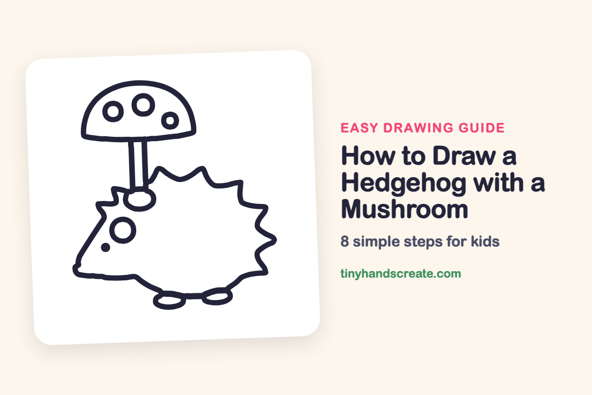 How to Draw a Hedgehog with a Mushroom: easy drawing guide for kids