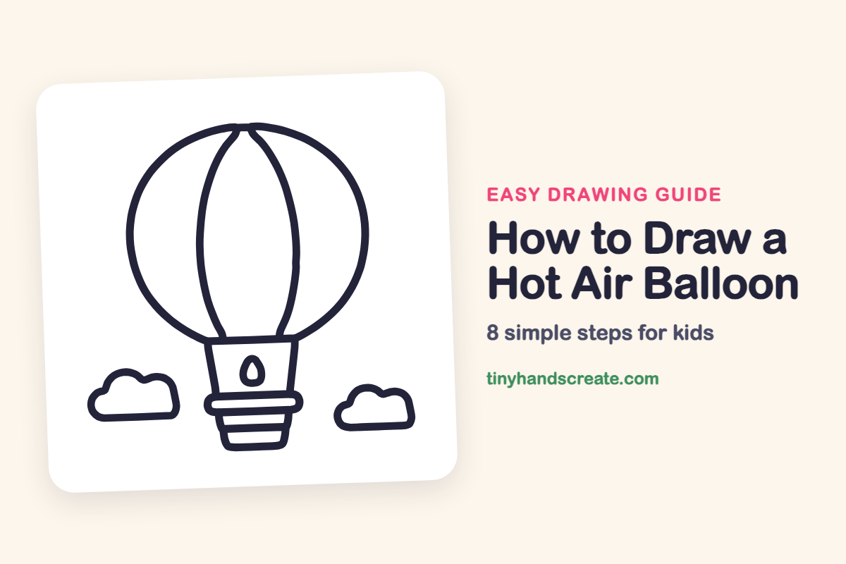 How to Draw a Hot Air Balloon: easy drawing guide for kids
