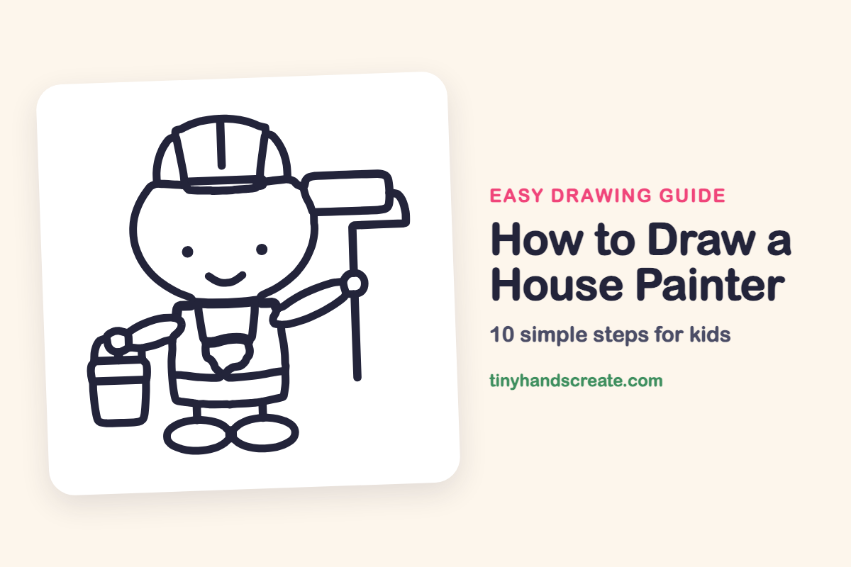 How to Draw a House Painter: easy drawing guide for kids