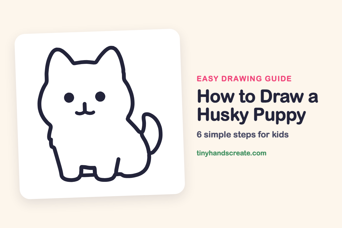 How to Draw a Husky Puppy: easy drawing guide for kids