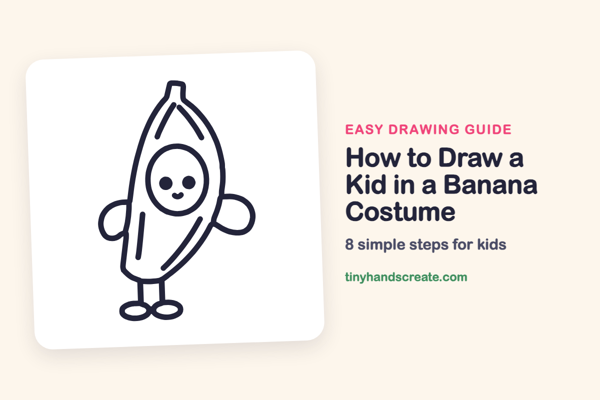 How to Draw a Kid in a Banana Costume: easy drawing guide for kids