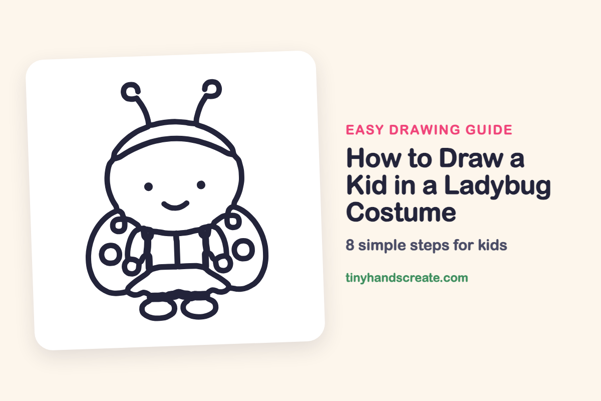 How to Draw a Kid in a Ladybug Costume: easy drawing guide for kids