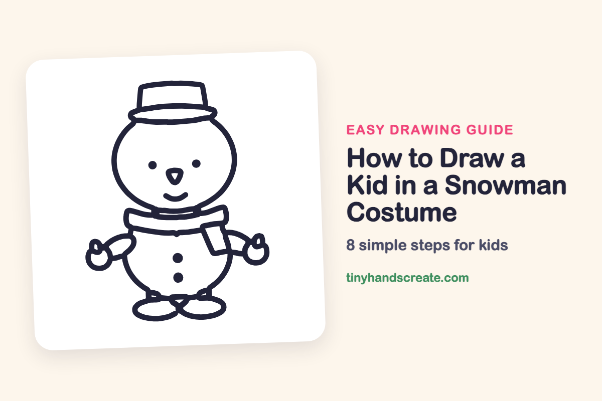 How to Draw a Kid in a Snowman Costume: easy drawing guide for kids