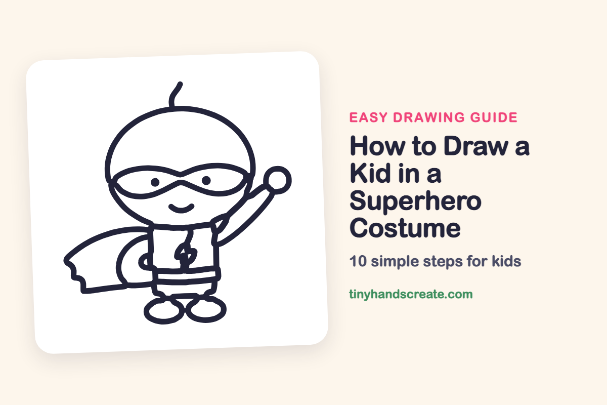 How to Draw a Kid in a Superhero Costume: easy drawing guide for kids