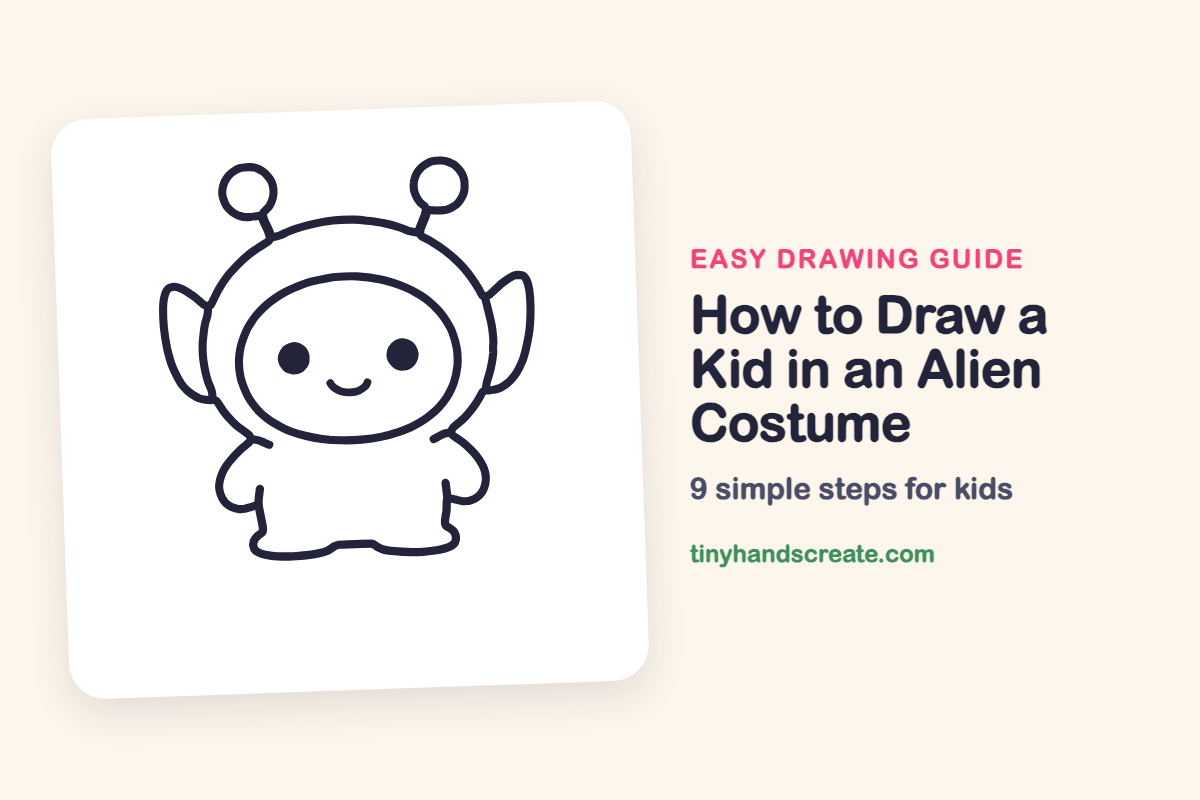 How to Draw a Kid in an Alien Costume: easy drawing guide for kids