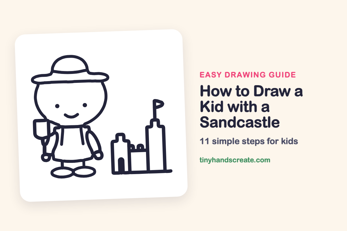 How to Draw a Kid with a Sandcastle: easy drawing guide for kids