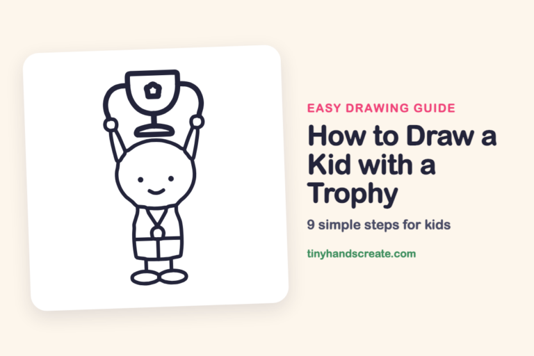 How to Draw a Kid with a Trophy: easy drawing guide for kids