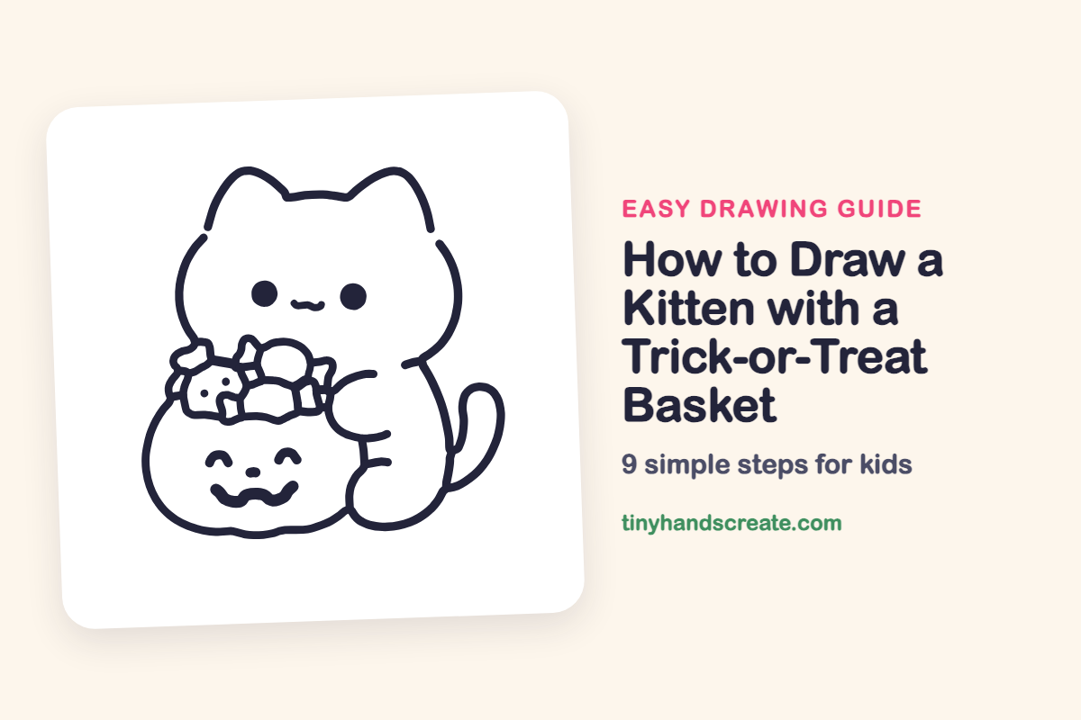 How to Draw a Kitten with a Trick-or-Treat Basket: easy drawing guide for kids