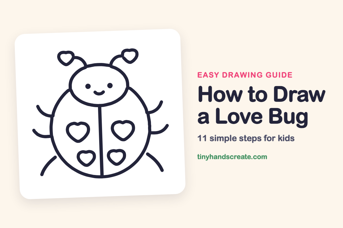 How to Draw a Love Bug: easy drawing guide for kids