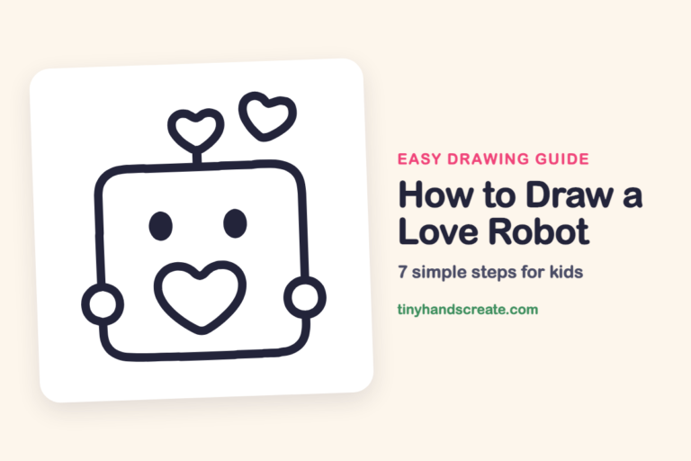 How to Draw a Love Robot: easy drawing guide for kids