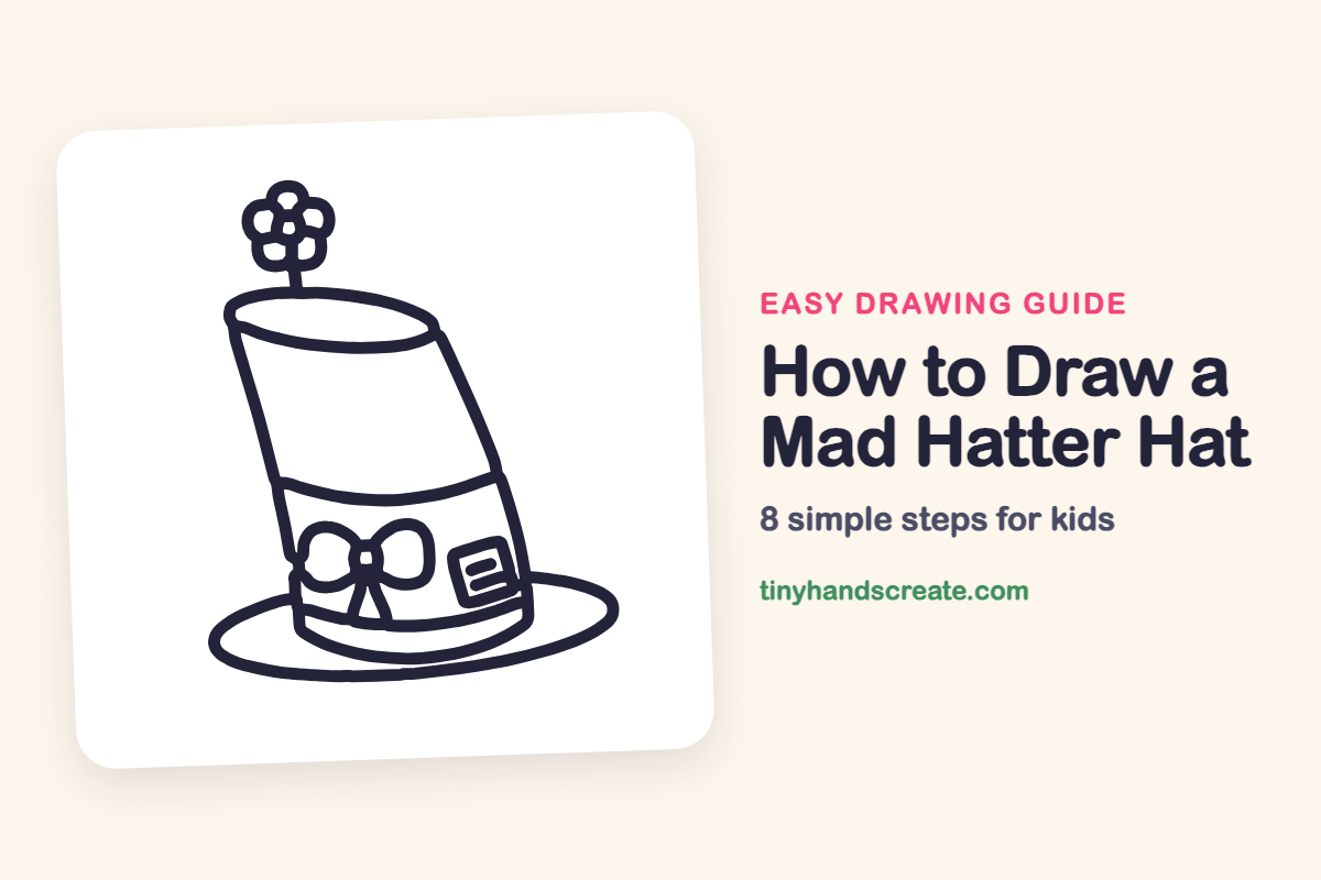 How to Draw a Mad Hatter Hat: easy drawing guide for kids