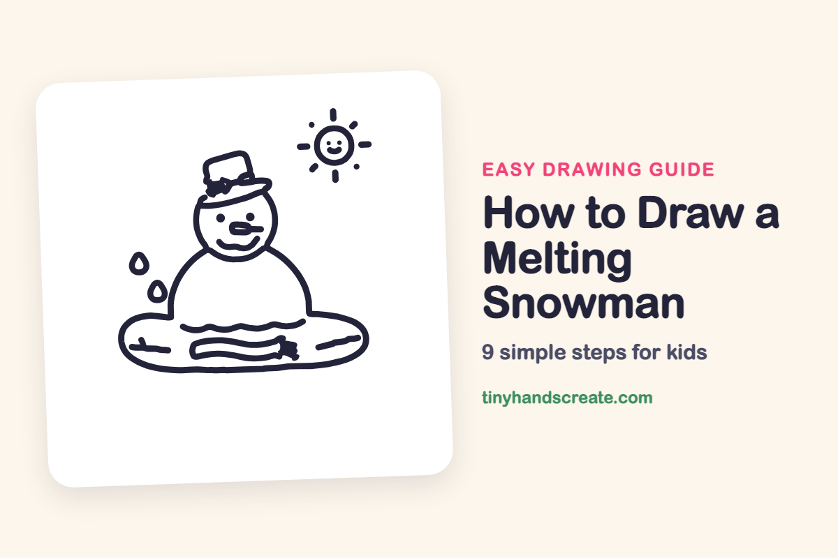 How to Draw a Melting Snowman: easy drawing guide for kids
