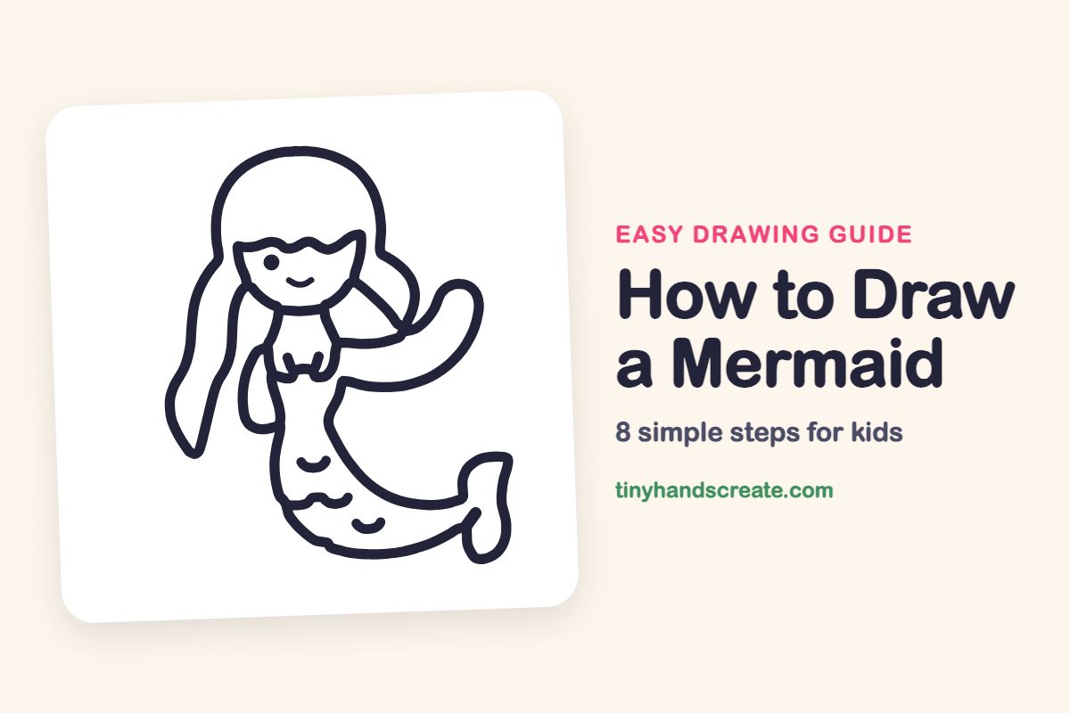How to Draw a Mermaid: easy drawing guide for kids