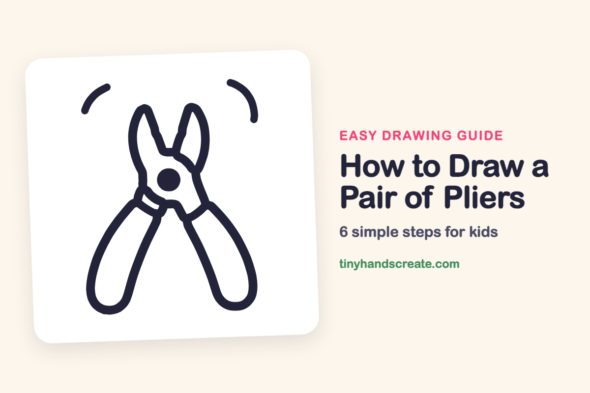 How to Draw a Pair of Pliers: easy drawing guide for kids