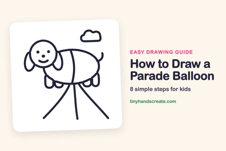 How to Draw a Parade Balloon: easy drawing guide for kids