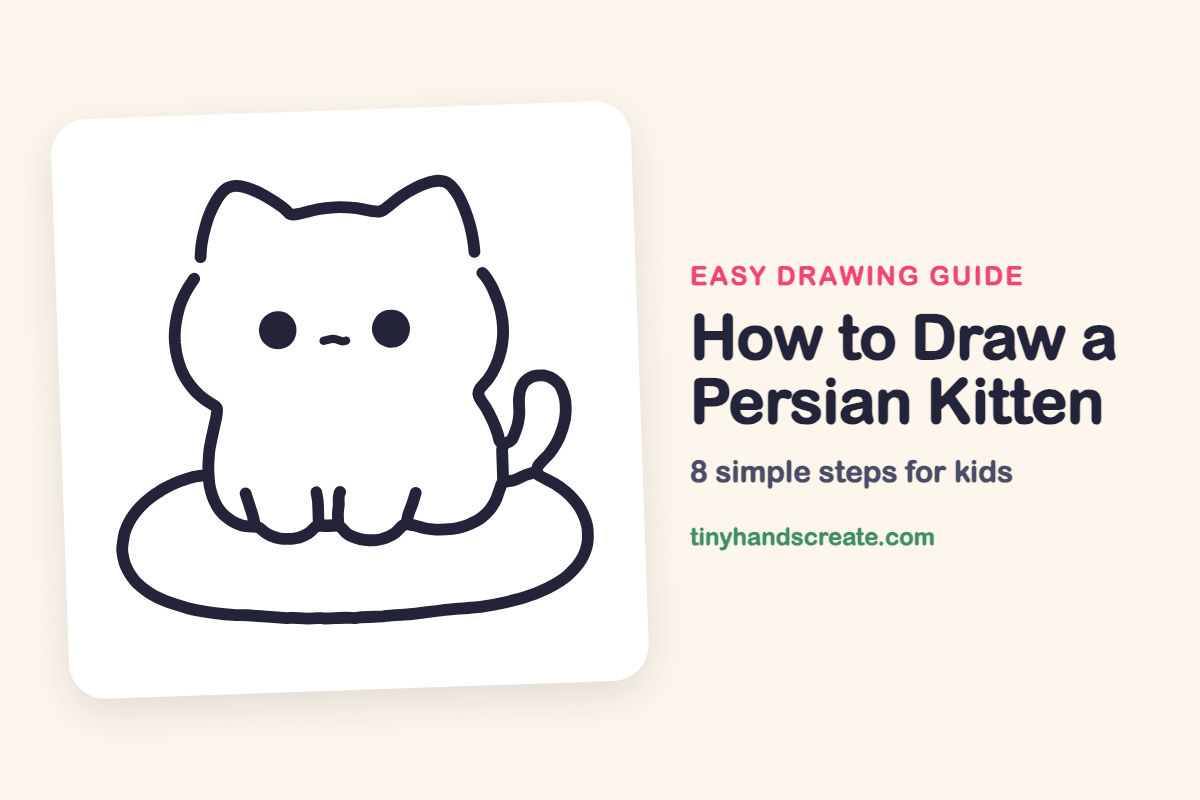 How to Draw a Persian Kitten: easy drawing guide for kids