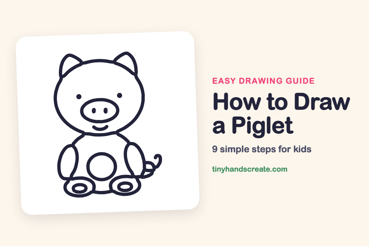 How to Draw a Piglet: easy drawing guide for kids